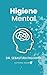 Higiene Mental - Dr. Sebast...