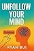 Unfollow Your Mind: Breakin...