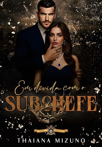 Em dívida com o subchefe: Máfia Morello - Livro 2 (Portuguese Edition)