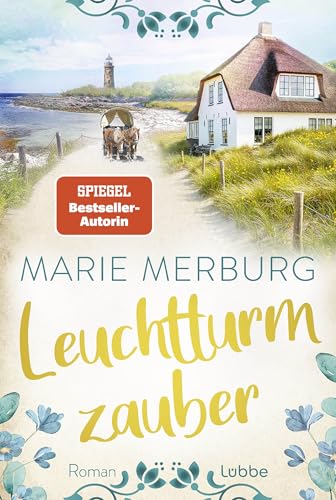 Leuchtturmzauber: Eine warmherzige Liebesgeschichte mit dem Schauplatz Juist (Nordsee-Reihe 3) (German Edition)