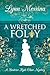 A Wretched Folly: A Regency...