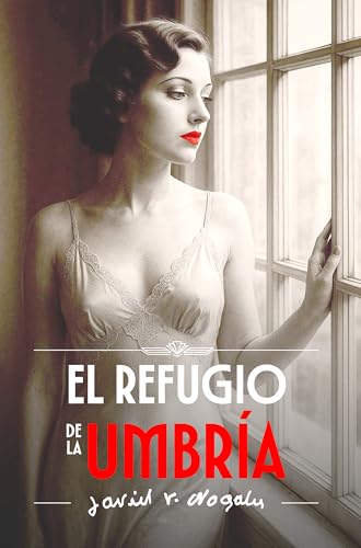Portada de El refugio de la umbría, de Javier R. Nogales