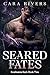 Seared Fates (Soulmates Suc...