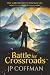 Battle for Crossroads by J.P. Coffman