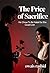 The Price Of Sacrifice: HE ...