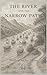 The River and the Narrow Path by Jay Akins