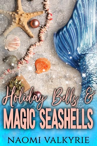 Holiday Bells & Magic Seashells (Kindle Edition)