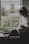 Called Alongside: Essays by Pastor's Wives for Pastor's Wives