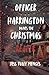 Officer Harrington Hunts th...