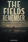 The Fields Remember: Life and Loss in Cambodia