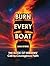 Burn Every Boat: The Book O...