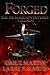 Forged: The Joe Mack Adventures Volume One