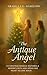 The Antique Angel: A Christ...