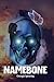 Namebone: A Dystopian Sci-F...