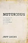 Notorious: An Int...