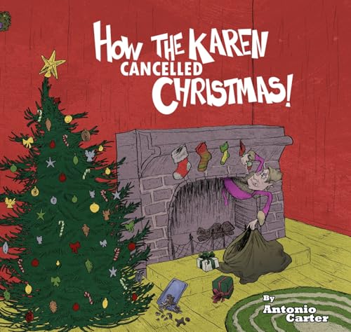 How the Karen Cancelled Christmas! (Kindle Edition)