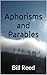 Aphorisms and Parables