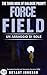 Force Field : Un Assaggio D...