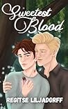 Sweetest Blood