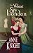 The Worst Spy in London by Anne Knight