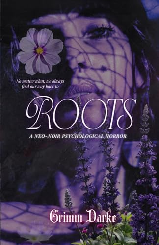 Roots: A Neo-Noir Psychological Horror (Paperback)