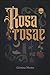 Rosa rosae by Cristina Mestre Rosa rosae by Cristina Mestre