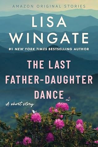 The Last Father-Daughter Dance: A Short Story