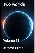 Two Worlds: volume 11 (Two worlds (light novels)