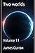 Two Worlds: volume 11 (Two ...
