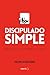 Discipulado Simple by Felipe Echeverri