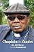 Chaplain In Shades by Rev. Bill Minson