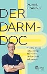Der Darm-Doc: Wie du deine Verdauungsprobleme in den Griff bekommst (German Edition)