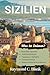 SIZILIEN REISEFÜHRER 2025-2...