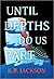 Until Depths Do Us Part by K.B.  Jackson