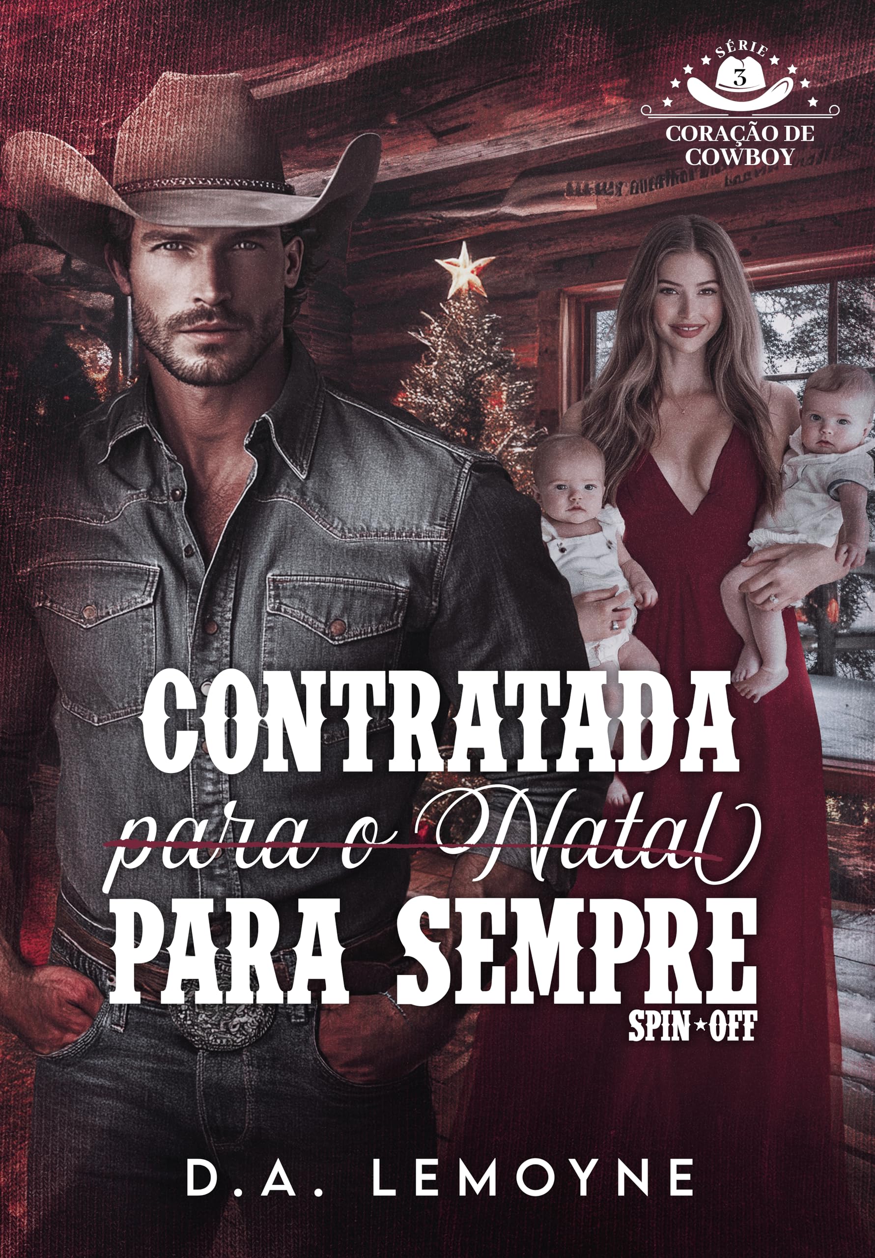 Contratada (Para o Natal) Para Sempre (Coração de Cowboy #3)