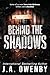 Behind the Shadows
