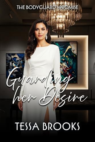 Guarding Her Desire: A lesbian/Sapphic Bodyguard Romance (The Bodyguard's Promise Book 2)