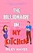 The Billionaire in My Kitch...