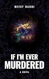 If I'm Ever Murdered