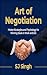 Art of Negotiation: Master ...