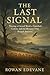 The Last Signal by Rowan Edevane