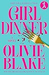 Girl Dinner