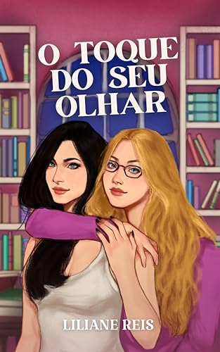O toque do seu olhar (Portuguese Edition)