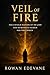 Veil of Fire by Rowan Edevane