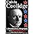 Calvin Coolidge: A Documentary Biography