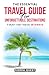 The Essential Travel Guide for Unforgettable Destinations by Sierra Quest