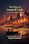 The City of Lamps & Lives by Rajesh Seshadri