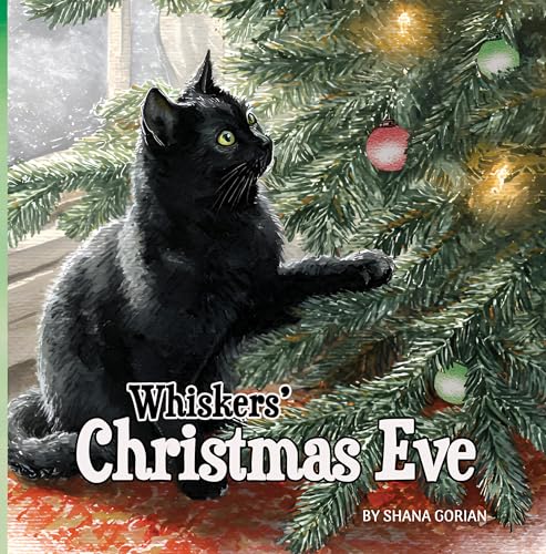 Whiskers' Christmas Eve: A rhyming holiday picture book for children ages 4-8 (A Cat Named Whiskers)