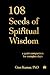 108 Seeds of Spiritual Wisd...