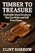 Timber to Treasure: Profita...